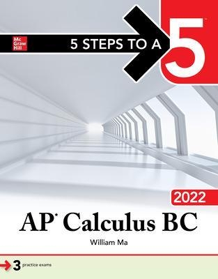 5 Steps to a 5: AP Calculus BC 2022 - William Ma