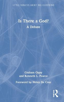 Is There a God? - Graham Oppy, Kenneth L. Pearce