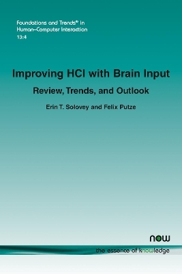 Improving HCI with Brain Input - Erin T. Solovey, Felix Putze