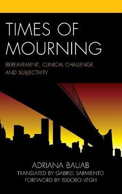 Times of Mourning - Adriana Bauab