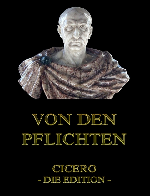 Von den Pflichten -  Cicero