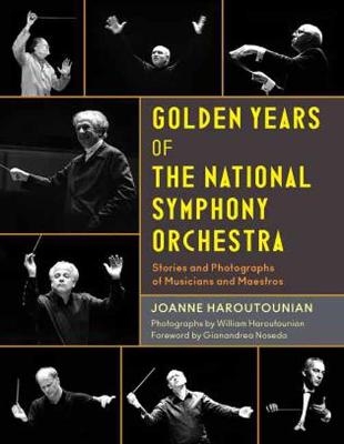 Golden Years of the National Symphony Orchestra - Joanne Haroutounian