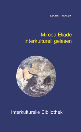 Mircea Eliade interkulturell gelesen - Richard Reschika