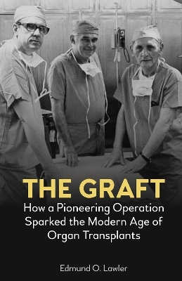 The Graft - Edmund O. Lawler