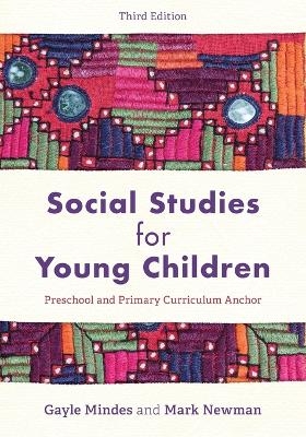 Social Studies for Young Children - Gayle Mindes, Mark Newman