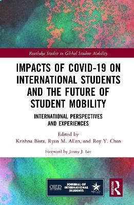 Impacts of COVID-19 on International Students and the Future of Student Mobility - 