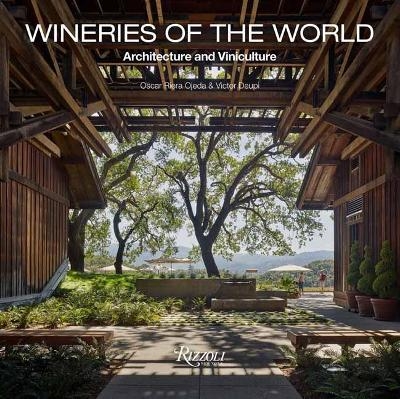 Wineries of the World - Oscar Riera Ojeda, Victor Deupi