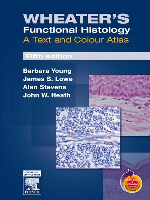 Wheater's Functional Histology -  Barbara Young,  James S. Lowe,  Alan Stevens,  John W. Heath,  Philip J. Deakin