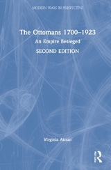 The Ottomans 1700-1923 - Aksan, Virginia