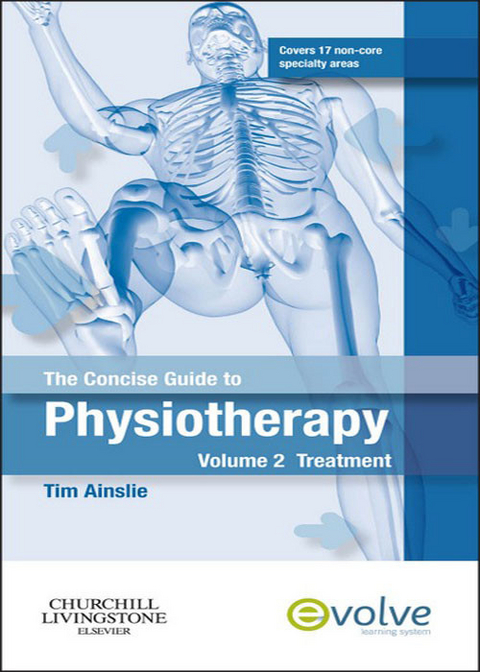 The Concise Guide to Physiotherapy - Volume 2 - 