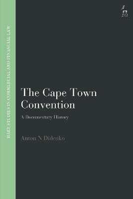 The Cape Town Convention - Anton Didenko