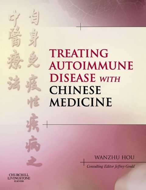 Treating Autoimmune Disease with Chinese Medicine - 