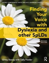 Finding Your Voice with Dyslexia and other SpLDs - Stacey, Ginny; Fowler, Sally