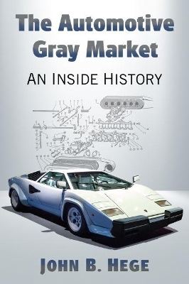 The Automotive Gray Market - John B. Hege