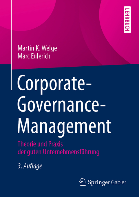 Corporate-Governance-Management - Martin K. Welge, Marc Eulerich