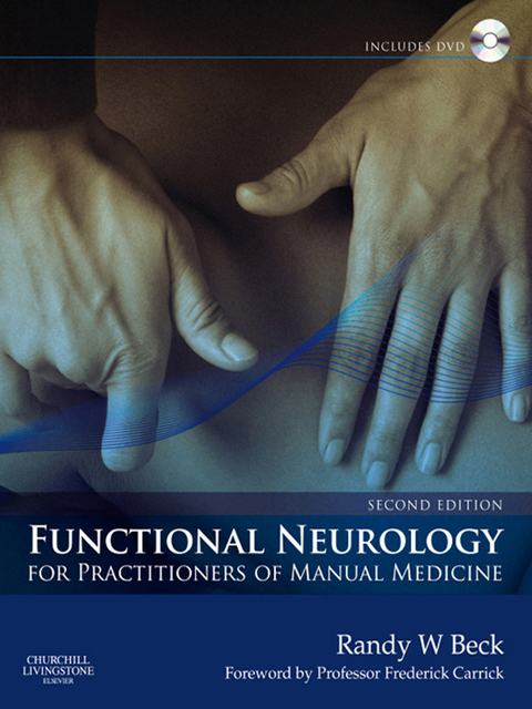 Functional Neurology for Practitioners of Manual Medicine E-Book -  Randy W. Beck