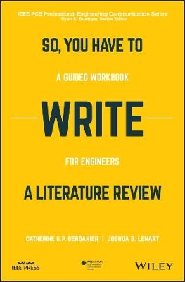 So, You Have to Write a Literature Review - Catherine Berdanier, Joshua Lenart