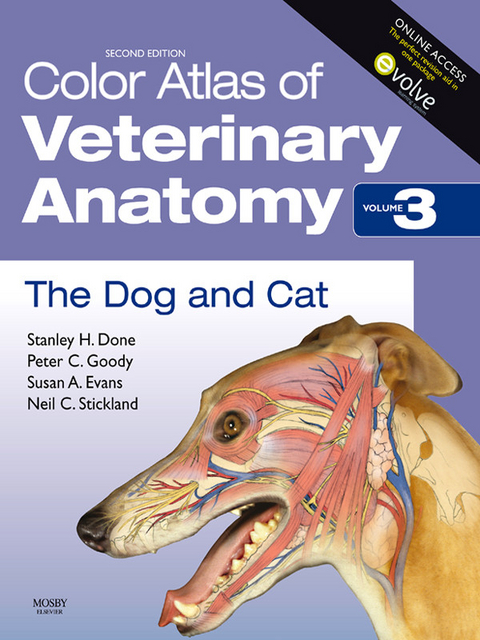 Color Atlas of Veterinary Anatomy, Volume 3, The Dog and Cat -  Stanley H. Done,  Susan A. Evans,  Peter C. Goody,  Neil C. Stickland