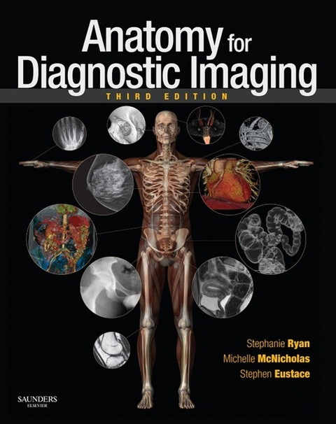 Anatomy for Diagnostic Imaging E-Book -  Stephen J. Eustace,  Michelle McNicholas,  Stephanie Ryan