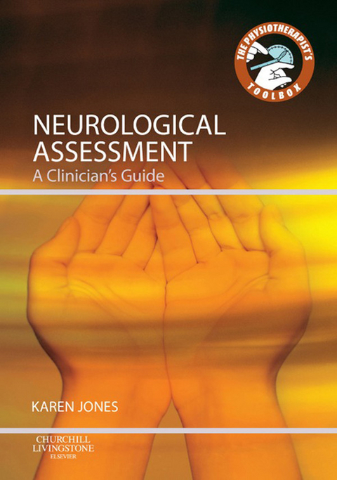 Neurological Assessment E-Book -  Karen Jones