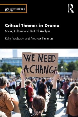 Critical Themes in Drama - Kelly Freebody, Michael Finneran