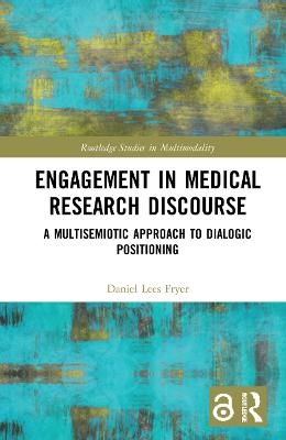 Engagement in Medical Research Discourse - Daniel Lees Fryer