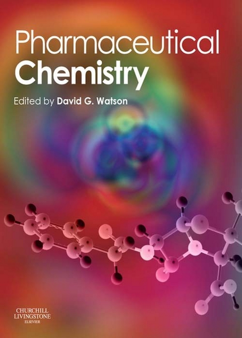 Pharmaceutical Chemistry -  David G. Watson