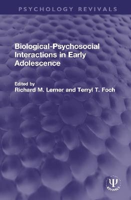 Biological-Psychosocial Interactions in Early Adolescence - 