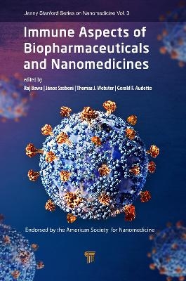 Immune Aspects of Biopharmaceuticals and Nanomedicines - 