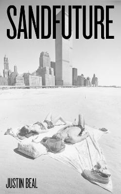 Sandfuture - Justin Beal