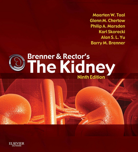 Brenner and Rector's The Kidney E-Book -  Barry M. Brenner,  Glenn M. Chertow,  Philip A. Marsden,  Karl Skorecki,  Maarten W. Taal,  Alan S. L. Yu