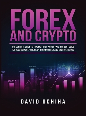 Forex and Cryptocurrency - David Uchiha