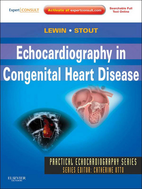 Echocardiography in Congenital Heart Disease -  Mark B. Lewin,  Karen K Stout