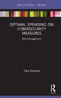 Optimal Spending on Cybersecurity Measures - Tara Kissoon