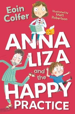 Anna Liza and the Happy Practice - Eoin Colfer