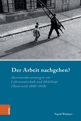 Der Arbeit nachgehen? - Sigrid Wadauer