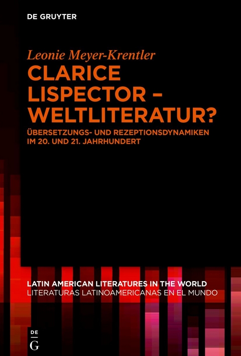 Clarice Lispector – Weltliteratur? - Leonie Meyer-Krentler