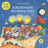 Puste mal die Lichter aus! - Schlafenszeit für kleine Tiere - Christine Kugler