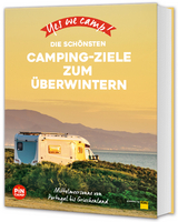 Yes we camp! Die schönsten Camping-Ziele zum Überwintern - Marc Roger Reichel