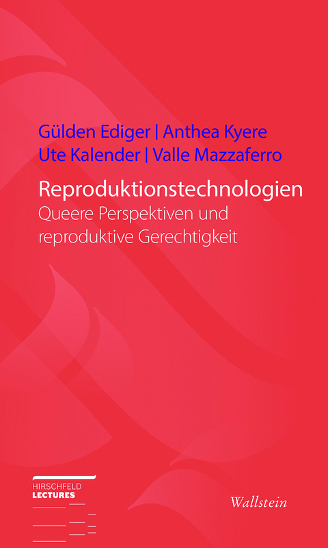 Reproduktionstechnologien - Gülden Ediger, Ute Kalender, Anthea Kyere, Valle Mazzaferro