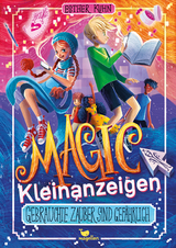 Magic Kleinanzeigen - Gebrauchte Zauber sind gefährlich - Esther Kuhn