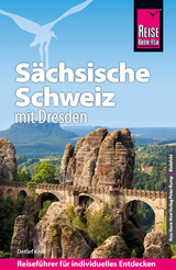 Reise Know-How Reiseführer Sächsische Schweiz mit Dresden - Detlef Krell