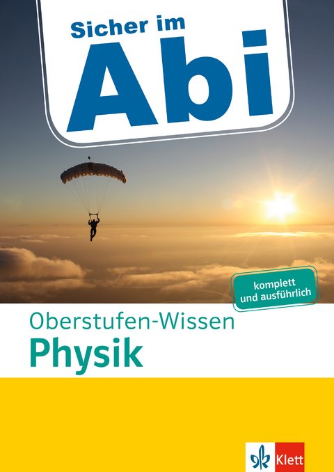 Klett Sicher im Abi Oberstufen-Wissen Physik