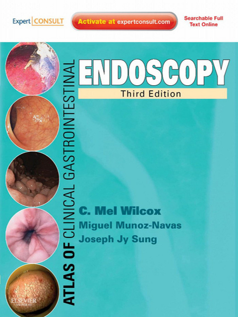 Atlas of Clinical Gastrointestinal Endoscopy E-Book -  Miguel Munoz-Navas,  Joseph Jy Sung,  Charles Melbern Wilcox