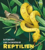 Besonders und wunderbar: Reptilien - Cristina Banfi