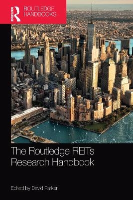 The Routledge REITs Research Handbook - 