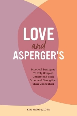 Love and Asperger's - Kate McNulty LCSW