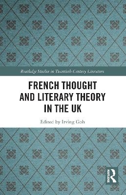 French Thought and Literary Theory in the UK - 