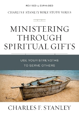 Ministering Through Spiritual Gifts - Charles F. Stanley