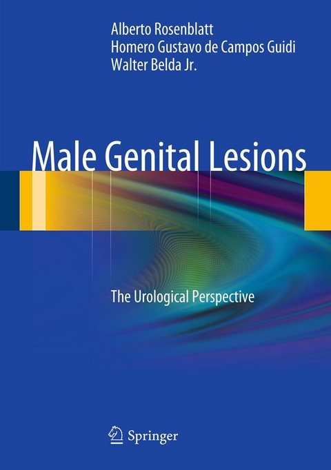 Male Genital Lesions - Alberto Rosenblatt, Homero Gustavo de Campos Guidi, Walter Belda Jr.